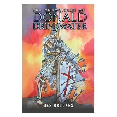 "The Chronicles of Donald Drinkwater" - "" ("Brookes Des")(Paperback)