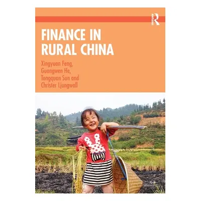 "Finance in Rural China" - "" ("Feng Xingyuan")(Paperback)