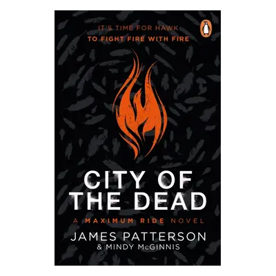 "City of the Dead: A Maximum Ride Novel" - "(Hawk 2)" ("Patterson James")(Paperback / softback)