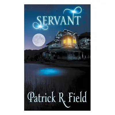 "Servant" - "" ("Field Patrick R.")(Paperback)