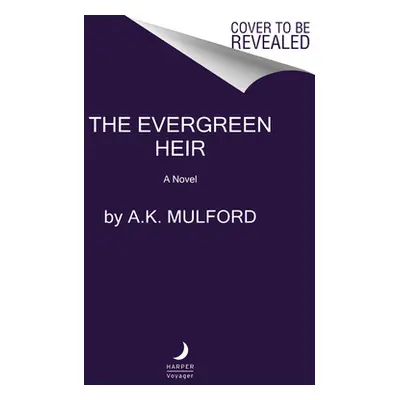 "The Evergreen Heir" - "" ("Mulford A. K.")(Paperback)