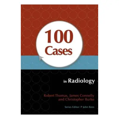 "100 Cases in Radiology" - "" ("Thomas Robert")(Paperback)