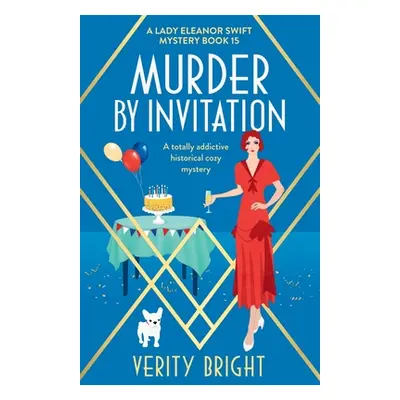 "Murder by Invitation: A totally addictive historical cozy mystery" - "" ("Bright Verity")(Paper