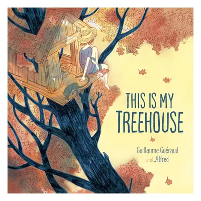 "This Is My Treehouse" - "" ("Gueraud Guillaume")(Pevná vazba)