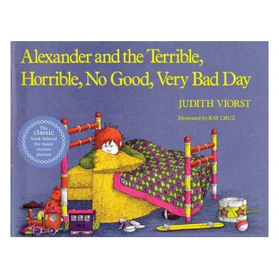 "Alexander and the Terrible, Horrible, No Good, Very Bad Day" - "" ("Viorst Judith")(Paperback)