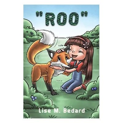 "Roo" - "" ("Bedard Lise M.")(Paperback)