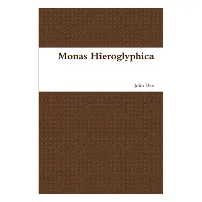 "Monas Hieroglyphica" - "" ("Dee John")(Paperback)