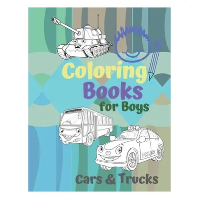 "Coloring Books for Boys Cars & Trucks: Awesome Cool Cars And Vehicles: Cool Cars, Trucks, Bikes