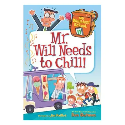 "Mr. Will Needs to Chill!" - "" ("Gutman Dan")(Paperback)