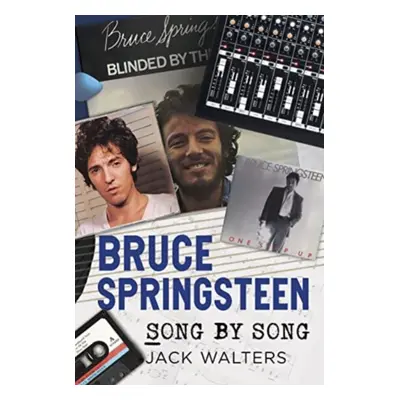 "Bruce Springsteen" - "Song by Song" ("Walters Jack")(Paperback / softback)