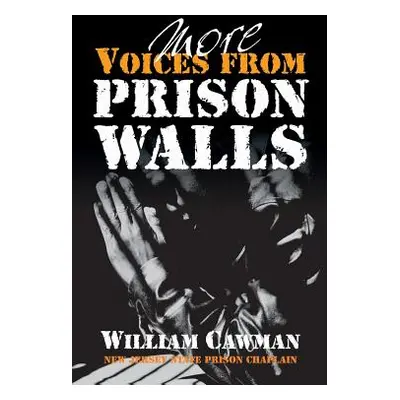 "More Voices from Prison Walls" - "" ("Hale D. Curtis")(Paperback)