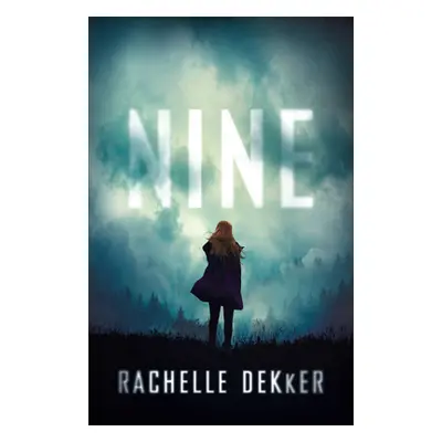 "Nine" - "" ("Dekker Rachelle")(Paperback)