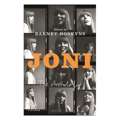 "Joni: The Anthology" - "" ("Hoskyns Barney")(Paperback)