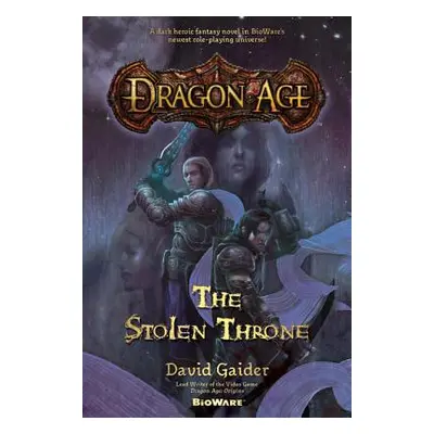 "Dragon Age: The Stolen Throne" - "" ("Gaider David")(Paperback)