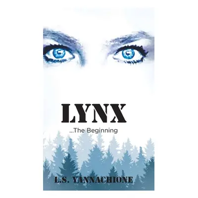 "LYNX...The Beginning" - "" ("Yannachione L. S.")(Pevná vazba)