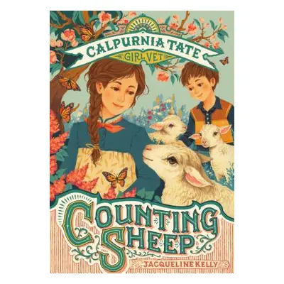 "Counting Sheep: Calpurnia Tate, Girl Vet" - "" ("Kelly Jacqueline")(Paperback)