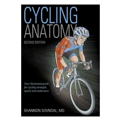 "Cycling Anatomy" - "" ("Sovndal Shannon")(Paperback)