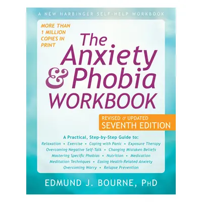 "The Anxiety and Phobia Workbook" - "" ("Bourne Edmund J.")(Paperback)