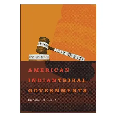 "American Indian Tribal Governments, Volume 192" - "" ("O'Brien Sharon")(Paperback)