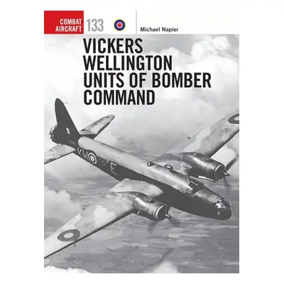 "Vickers Wellington Units of Bomber Command" - "" ("Napier Michael")(Paperback)