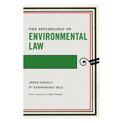 "The Psychology of Environmental Law" - "" ("Rowell Arden")(Paperback)