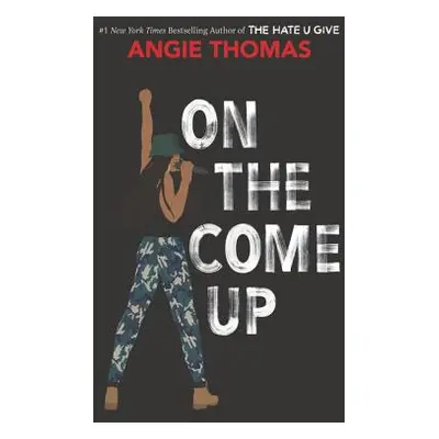 "On the Come Up" - "" ("Thomas Angie")(Pevná vazba)