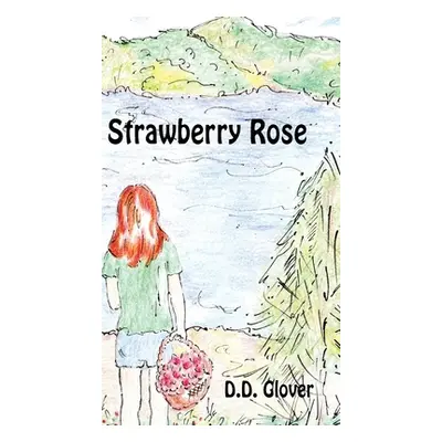 "Strawberry Rose" - "" ("Glover D. D.")(Pevná vazba)