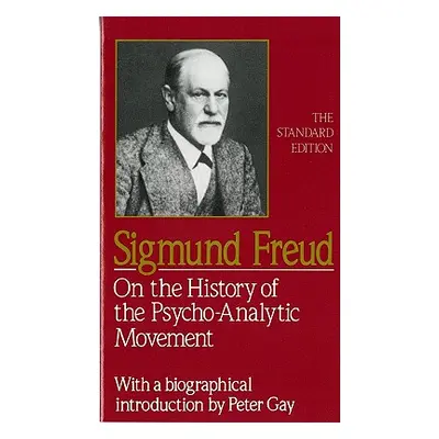 "On the History of the Psychoanalytic Movement" - "" ("Freud Sigmund")(Paperback)