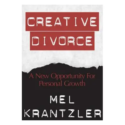 "Creative Divorce: A New Opportunity for Personal Growth" - "" ("Krantzler Mel")(Paperback)