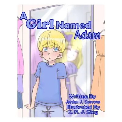 "A Girl Named Adam" - "" ("Zing C. N. J.")(Paperback)