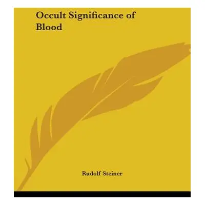 "Occult Significance of Blood" - "" ("Steiner Rudolf")(Paperback)