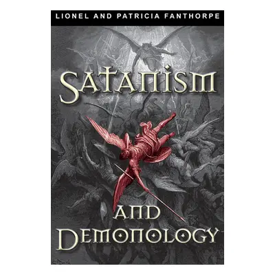 "Satanism and Demonology" - "" ("Fanthorpe Patricia")(Paperback)