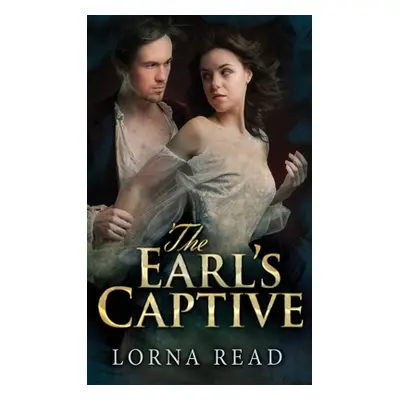 "The Earl's Captive" - "" ("Read Lorna")(Pevná vazba)