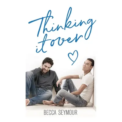 "Thinking It Over" - "" ("Seymour Becca")(Paperback)