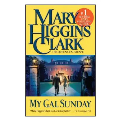 "My Gal Sunday" - "" ("Clark Mary Higgins")(Paperback)