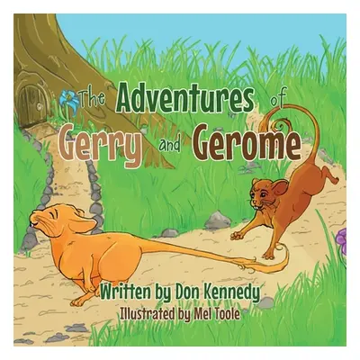 "The Adventures of Gerry and Gerome" - "" ("Kennedy Don")(Paperback)