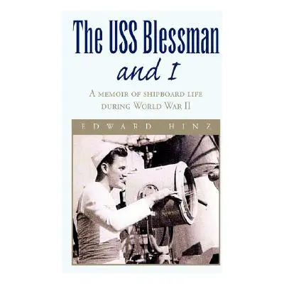 "The USS Blessman and I" - "" ("Hinz Edward")(Pevná vazba)