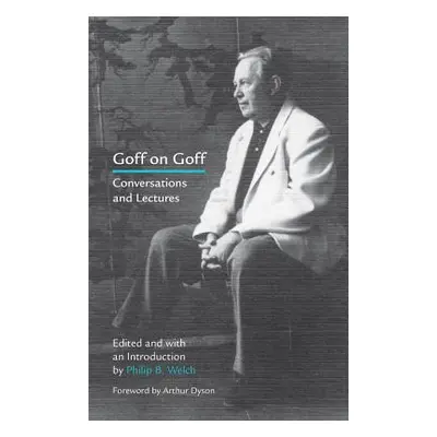 "Goff on Goff: Conversations and Lectures" - "" ("Welch Philip B.")(Paperback)