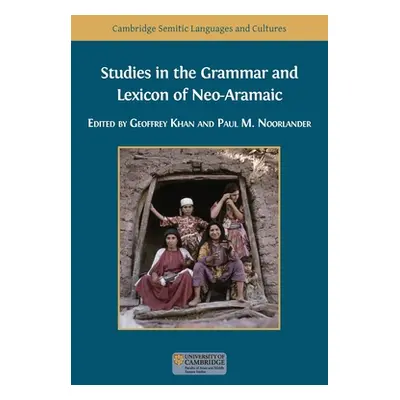 "Studies in the Grammar and Lexicon of Neo-Aramaic" - "" ("Khan Geoffrey")(Paperback)