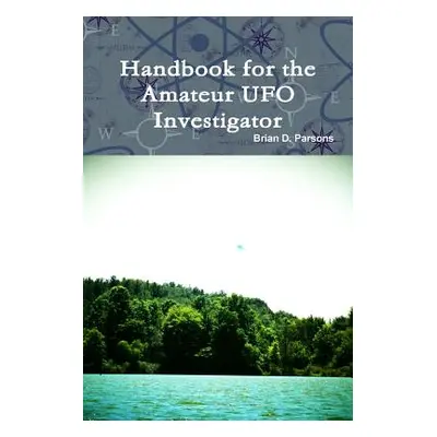 "Handbook for the Amateur UFO Investigator" - "" ("Parsons Brian D.")(Paperback)