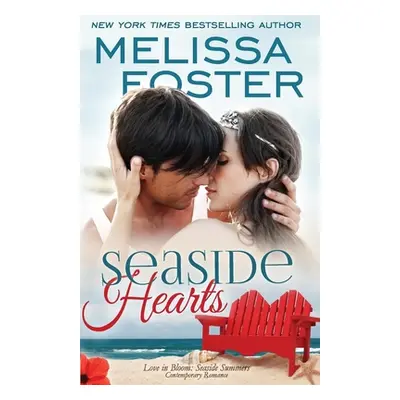 "Seaside Hearts (Love in Bloom: Seaside Summers)" - "" ("Foster Melissa")(Paperback)