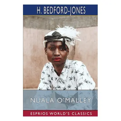 "Nuala O'Malley (Esprios Classics)" - "" ("Bedford-Jones H.")(Paperback)