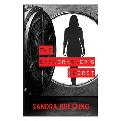 "The Safecracker's Secret" - "" ("Bretting Sandra")(Paperback)