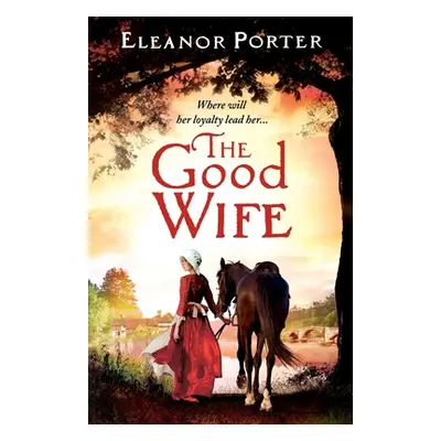 "The Good Wife" - "" ("Porter Eleanor")(Paperback)