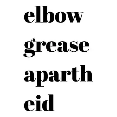 "Elbow Grease Apartheid" - "" ("Vady S.")(Paperback)