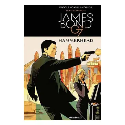 "James Bond: Hammerhead" - "" ("Diggle Andy")(Pevná vazba)