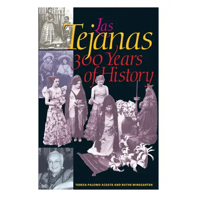 "Las Tejanas: 300 Years of History" - "" ("Acosta Teresa Palomo")(Paperback)