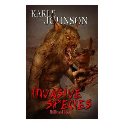 "Invasive Species" - "" ("Johnson Karle")(Paperback)