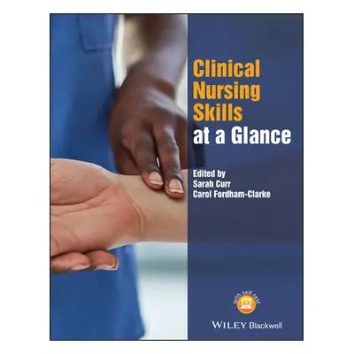 "Clinical Nursing Skills at a Glance" - "" ("Curr Sarah")(Paperback)