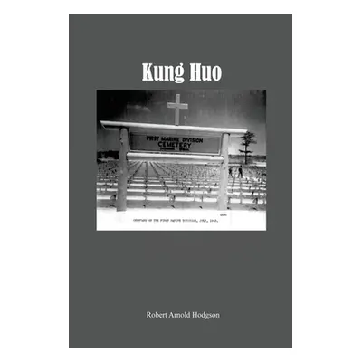 "Kung Huo" - "" ("Hodgson Robert Arnold")(Paperback)